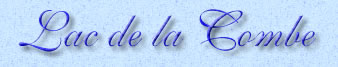Titre de la page sur la randonne au lac de la combe